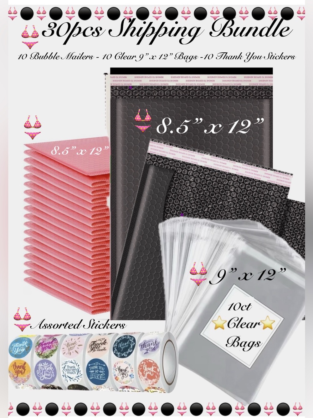 30pcs Shipping Kit 
⭐️10-Bubble Mailers
⭐️10-Clear Bags
⭐️10-Thank You Stickers